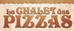 Le Chalet des Pizzas